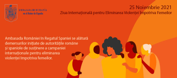 Ambasadei României în Regatul Spaniei marchează Ziua Internațională pentru Eliminarea Violenței împotriva Femeilor (25 noiembrie)
