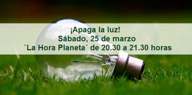 Apaga la luz Sábado 25 de marzo La Hora Planeta de 20-30 a 21-30 horas