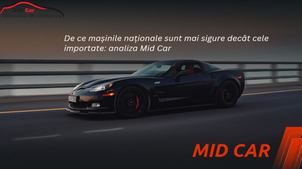 De-ce-masinile-nationale-sunt-mai-sigure-decat-cele-importate-Analiza-Midcar