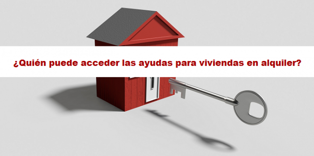 Quién puede acceder las ayudas para viviendas en alquiler Las ayudas se amplían hasta 900€