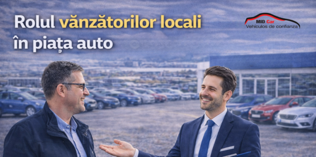 Rolul vânzătorilor locali în piața auto – exemplul Midcar Rolul-vanzatorilor-locali-in-piata-auto-exemplul-Midcar