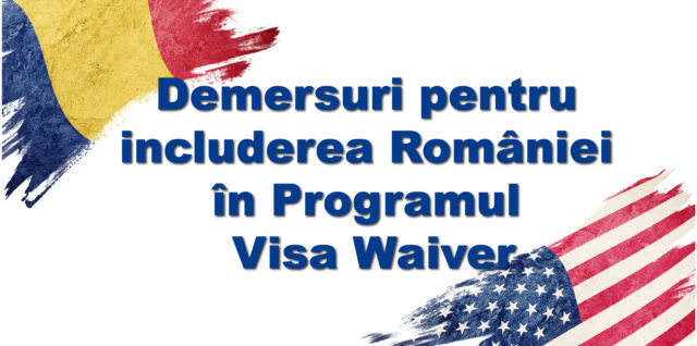 Visa Waiver Guvernul României va continua dialogul diplomatic cu SUA la cel mai înalt nivel pentru ca drepturile românilor să fie respectate